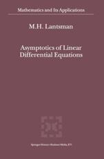 Asymptotics of Linear Differential Equations - Lantsman, M.H.