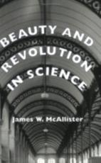Beauty & Revolution in Science - James W. McAllister
