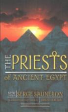 The Priests of Ancient Egypt - Serge Sauneron, David Lorton