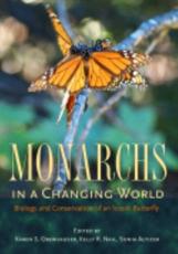 Monarchs in a Changing World - Karen Suzanne Oberhauser (editor), Kelly R. Nail (editor), Sonia M. Altizer (editor), Karen Suzanne Oberhauser