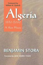 Algeria, 1830-2000 - Benjamin Stora