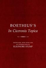 Boethius's In Ciceronis Topica - Boethius, Eleonore Stump