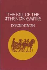 The Fall of the Athenian Empire - Donald Kagan
