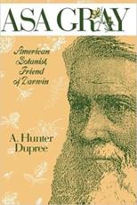 ASA Gray: American Botanist, Friend of Darwin