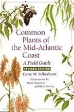 Common Plants of the Mid-Atlantic Coast - Gene M. Silberhorn