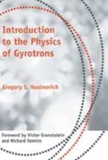 Introduction to the Physics of Gyrotrons