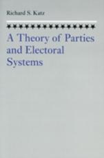 A Theory of Parties and Electoral Systems