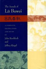 The Annals of LÃ¼ Buwei - Buwei LÃ¼, John Knoblock, Jeffrey K. Riegel