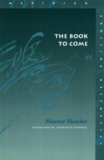 The Book to Come - Maurice Blanchot, Charlotte Mandell