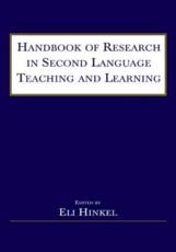 Handbook of Research in Second Language Teaching and Learning - Eli Hinkel