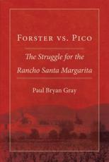Forster Vs. Pico - Paul Bryan Gray