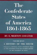 The Confederate States of America, 1861-1865 - E. Merton Coulter