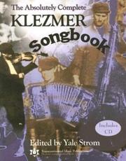 The Absolutely Complete Klezmer Songbook - Yale Strom (editor)