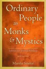 Ordinary People as Monks & Mystics