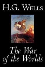 The War of the Worlds by H. G. Wells, Science Fiction, Classics - H G Wells