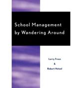 School Management by Wandering Around - Larry Frase, Robert W. Hertzel