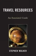 Travel Resources: An Annotated Guide