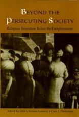 Beyond the Persecuting Society - John Christian Laursen (editor), Cary J. Nederman (editor)