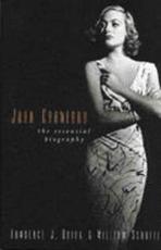 Joan Crawford: The Essential Biography - Quirk, Lawrence J.