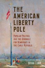The American Liberty Pole - Shira Lurie