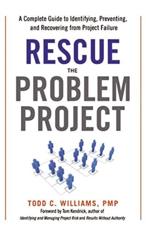 Rescue the Problem Project - Todd Williams, Tom Kendrick
