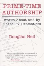 Prime-Time Authorship - Douglas Heil