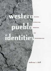 Western Pueblo Identities - Andrew I. Duff