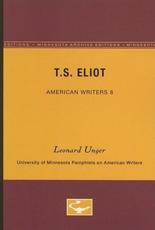 T.S. Eliot - American Writers 8 - Leonard Unger