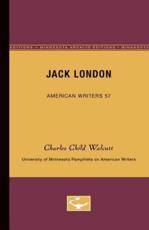Jack London - American Writers 57 - Charles Child Walcutt
