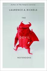 The Devil Notebooks - Laurence A. Rickels