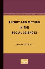 Theory and Method in the Social Sciences - Arnold M. Rose