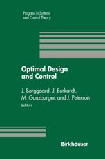 Optimal Design and Control : Proceedings of the Workshop on Optimal Design and Control Blacksburg, Virginia April 8-9, 1994 - Borggaard, Jeff