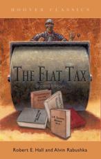 The Flat Tax - Robert Ernest Hall, Alvin Rabushka