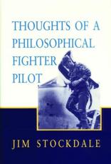 Thoughts of a Philosophical Fighter Pilot - James B. Stockdale