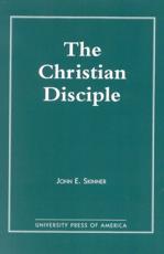 The Christian Disciple - John E. Skinner