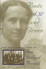 Roots and Ever Green - Ina Dillard Russell, Sally Russell