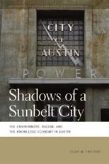 Shadows of a Sunbelt City - Eliot Tretter