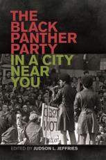 The Black Panther Party in a City Near You - J. L. Jeffries (editor)