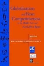 Globalization and Firm Competitiveness in the Middle East and North Africa Region - Jenks, Allison Eir