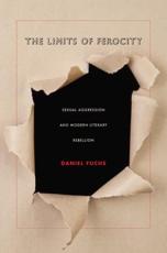 The Limits of Ferocity - Daniel Fuchs