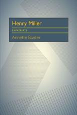 Henry Miller: Expatriate - Baxter