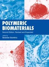 Polymeric Biomaterials - Severian Dumitriu