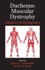 Duchenne Muscular Dystrophy: Advances in Therapeutics - Chamberlain, Jeffrey S.