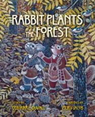 Rabbit Plants the Forest - Deborah L. Duvall, Murv Jacob (ill)