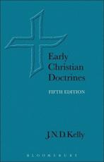 Early Christian Doctrines - Kelly, J. N. D.