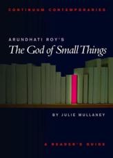 Arundhati Roy's the God of Small Things - Mullaney, Julie
