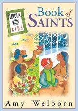 Loyola Kids Book of Saints