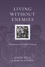 Living Without Enemies