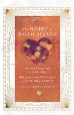 Heart of Racial Justice - Brenda Salter McNeil (author), Rick Richardson (author), John M Perkins (foreword)