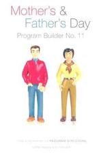 Mother's and Father's Day Program Builder No. 11 - Messer, Kimberly (EDT)